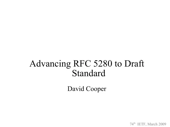 advancing rfc 5280 to draft standard