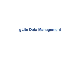 gLite Data Management  Agenda  gLite Data Management  Introduction  Examples  Name