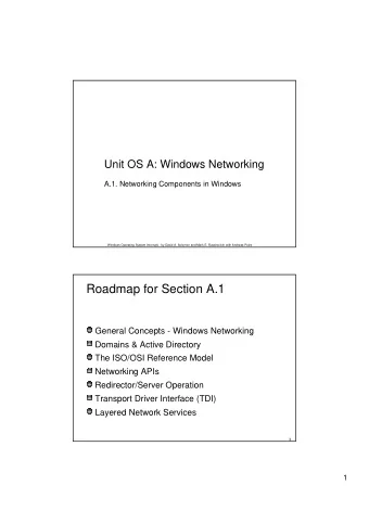 Roadmap for Section A.1  General Concepts - Windows Networking  Domains &amp; Active Directory  The