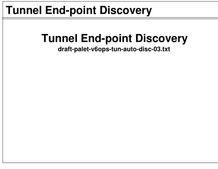tunnel end point discovery