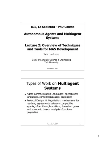 Types of Work on Multiagent  Systems  Agent Communication Languages: speech acts  languages,