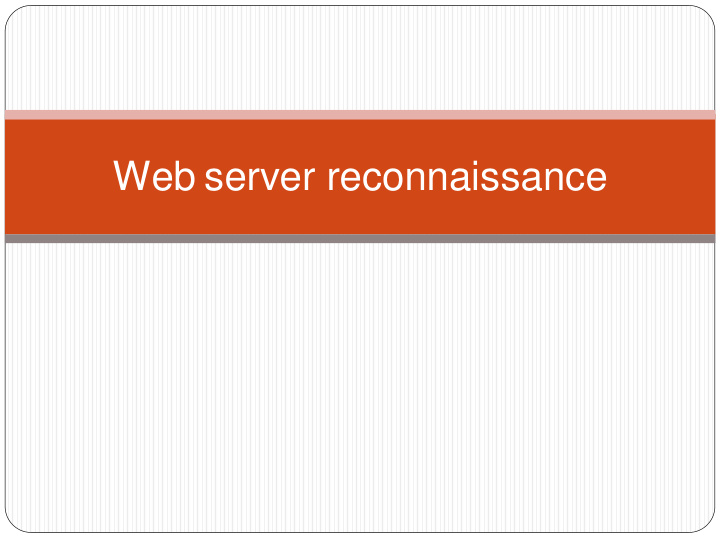 web server reconnaissance reconnaissance and