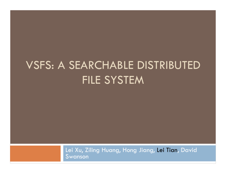 vsfs a searchable distributed file system
