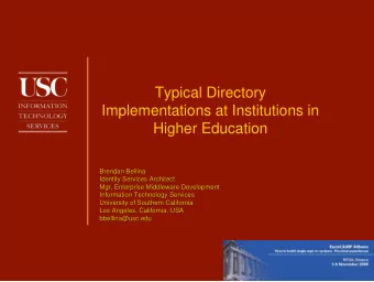 Typical Directory  Implementations at Institutions in  Higher Education  Brendan Bellina  Brendan