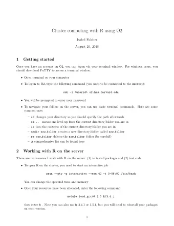 Cluster computing with R using O2  Isabel Fulcher  August 20, 2018  1  Getting started  Once you