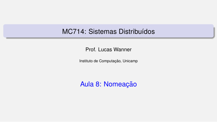 mc714 sistemas distribu dos