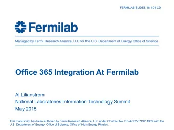 =C=Fermilab  Managed by Fermi Research Alliance, LLC for the U.S. Department of Energy Office of