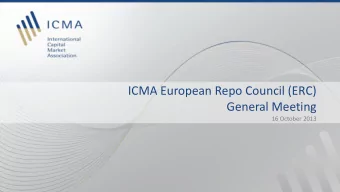 ICMA European Repo Council (ERC)  General Meeting  16 October 2013  Opening Remarks  Godfried De