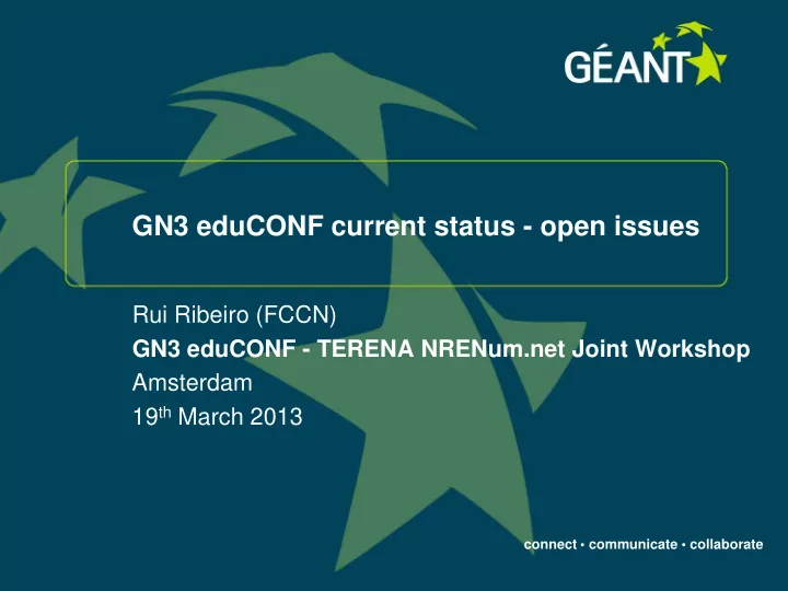 gn3 educonf current status open issues