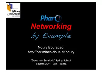 Networking by Example   Noury Bouraqadi  http://car.mines-douai.fr/noury  &quot;Deep Into