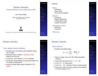 Outline  Random Networks  Basics  Basics  Basics  Definitions  Definitions  How to build