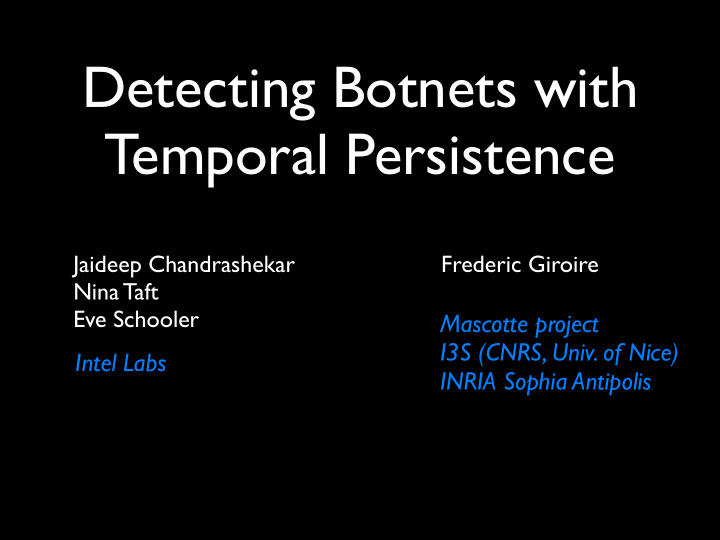 detecting botnets with temporal persistence