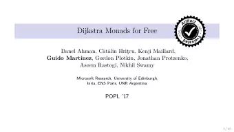 Dijkstra Monads for Free Guido Martnez , Gordon Plotkin, Jonathan Protzenko,  Danel Ahman,