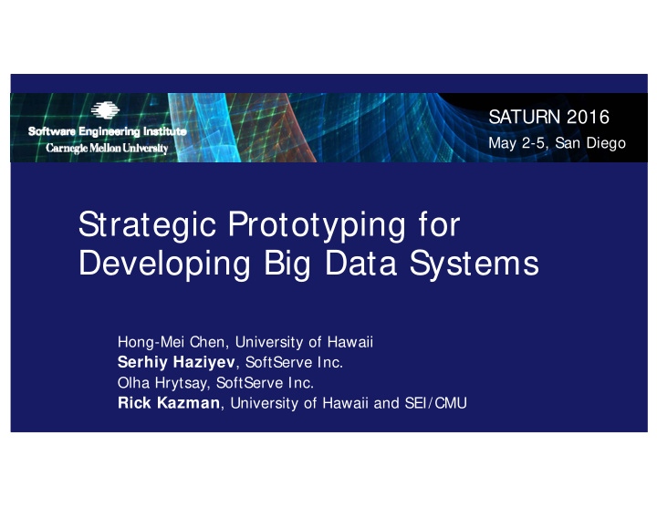strategic prototyping for developing big data systems
