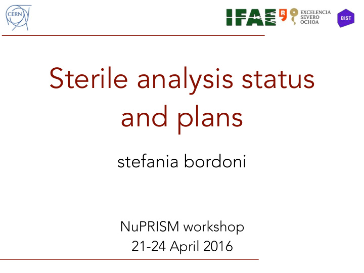 sterile analysis status and plans