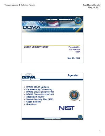 Agenda  DFARS 239.71 Updates  Cybersecurity Contracting  DFARS Clause 252.204-7001