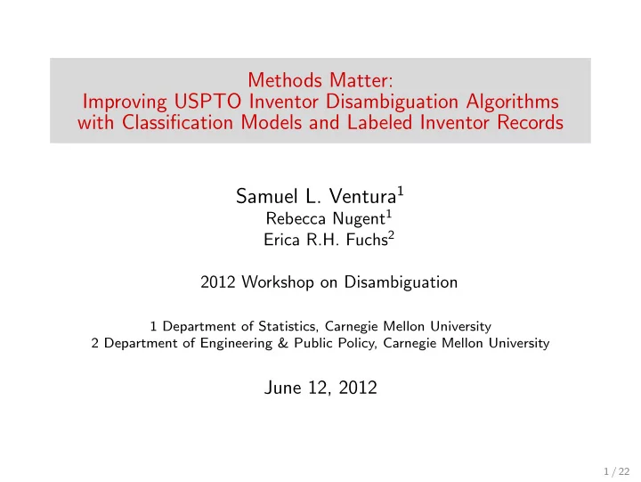 methods matter improving uspto inventor disambiguation
