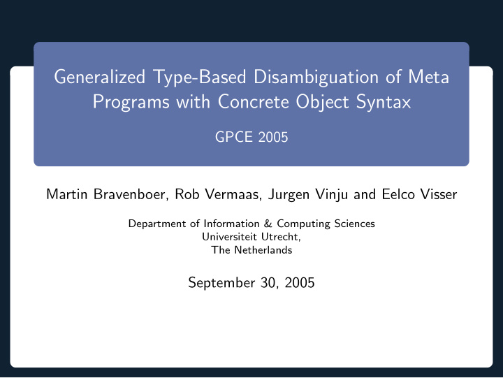 generalized type based disambiguation of meta programs