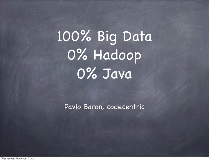 100 big data 0 hadoop 0 java