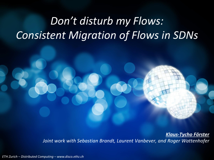 consistent migration of flows in sdns