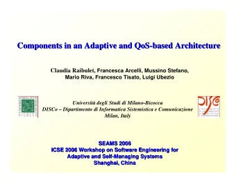 Components in an Adaptive and QoS  QoS-  -based Architecture  based Architecture  Components in an