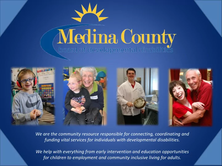 we are the community resource responsible for connecting