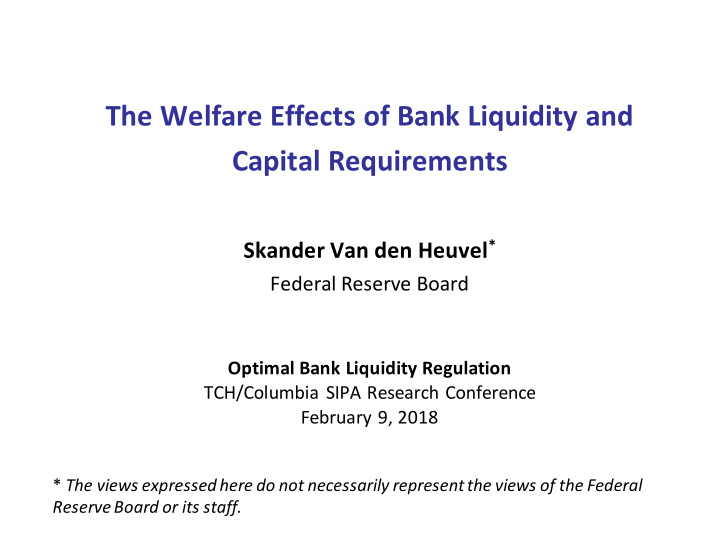 the welfare effects of bank liquidity and capital