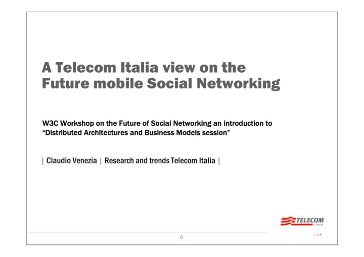 a telecom italia view on the future mobile social