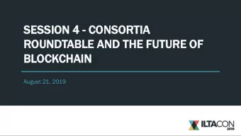 SES  ESSION  ON 4 - CONSOR  SORTIA  IA  ROUND  UNDTABLE  LE AND  ND THE  E FUTURE  URE OF  BLOCK