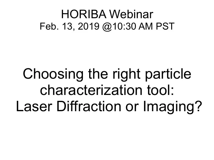 choosing the right particle characterization tool laser