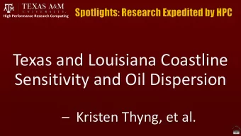 Texas and Louisiana Coastline  Sensitivity and Oil Dispersion  Kristen Thyng, et al.  Texas and