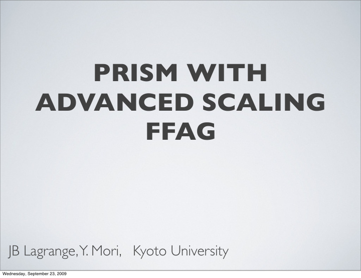 prism with advanced scaling ffag