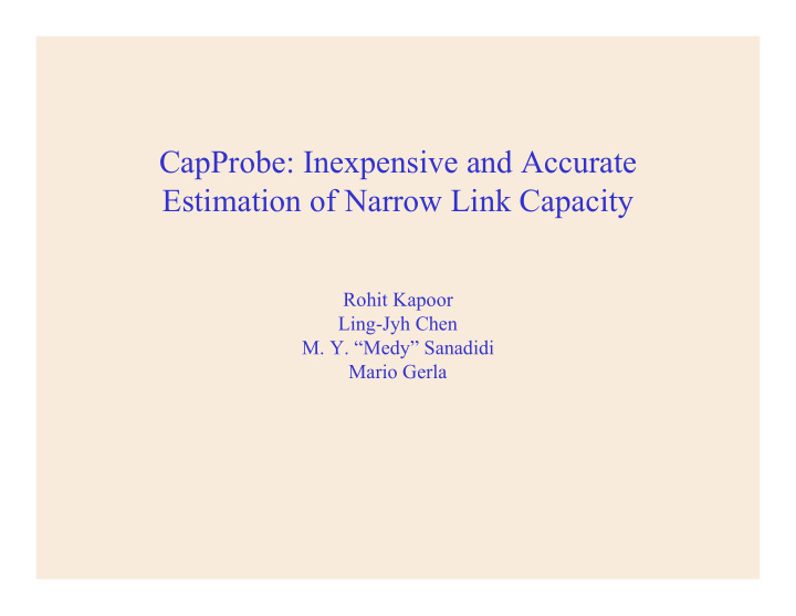 capprobe inexpensive and accurate estimation of narrow