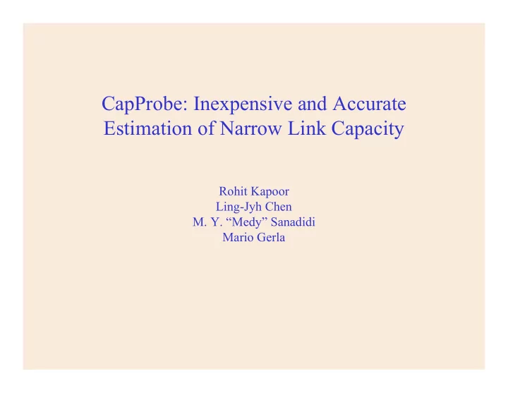 capprobe inexpensive and accurate estimation of narrow
