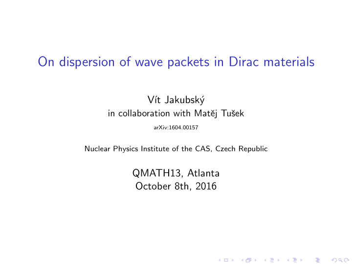 on dispersion of wave packets in dirac materials