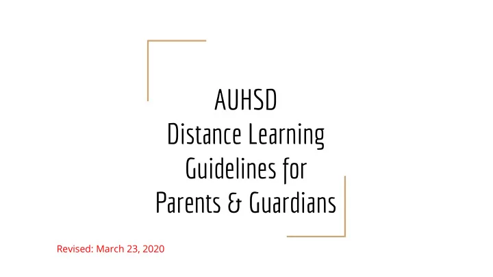 auhsd distance learning guidelines for parents guardians