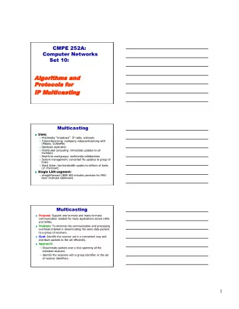 Algor  lgorit  ithms  hms and  and  Prot  otocols  ocols for  or  IP Mult  ulticas  icasting  ing