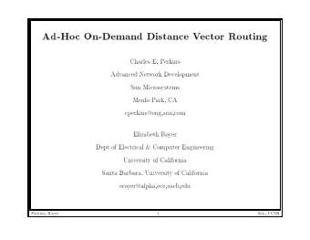 Ad-Ho  c  On-Demand  Distance  V  ector  Routing  Charles  E.  P  erkins  Adv  anced  Net  w  ork