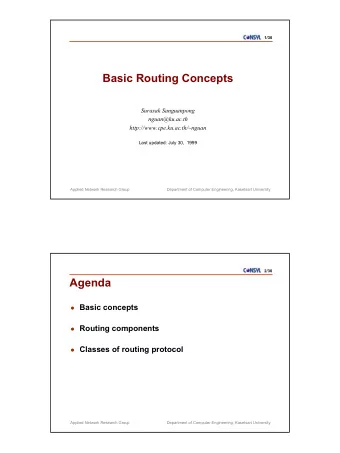 Basic Routing Concepts  Surasak Sanguanpong  nguan@ku.ac.th  http://www.cpe.ku.ac.th/~nguan  Last