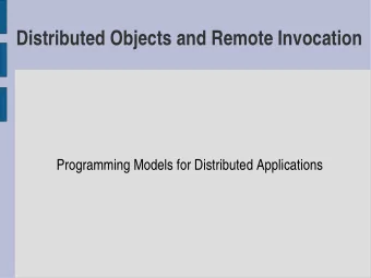 Distributed Objects and Remote Invocation  Programming Models for Distributed Applications