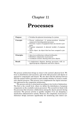 Processes  Purpose  To define the physical structuring of a system.  Concepts  Process