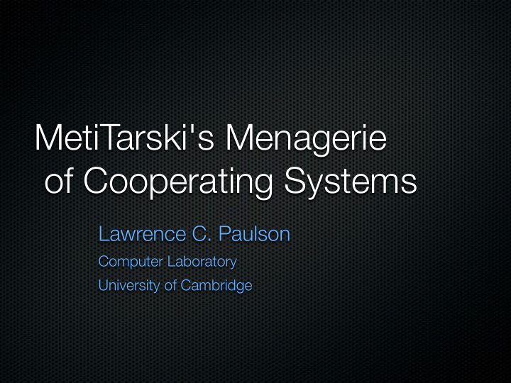metitarski s menagerie of cooperating systems