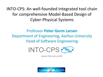 INTO-CPS:  An  well-founded  integrated  tool  chain    for