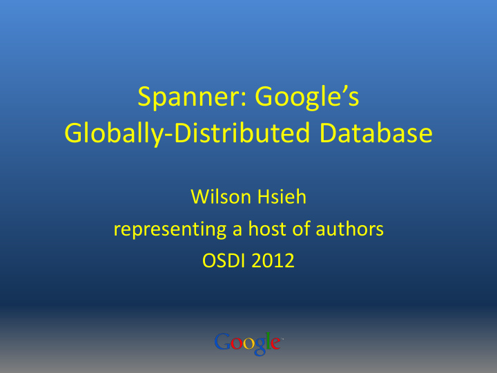 spanner google s globally distributed database