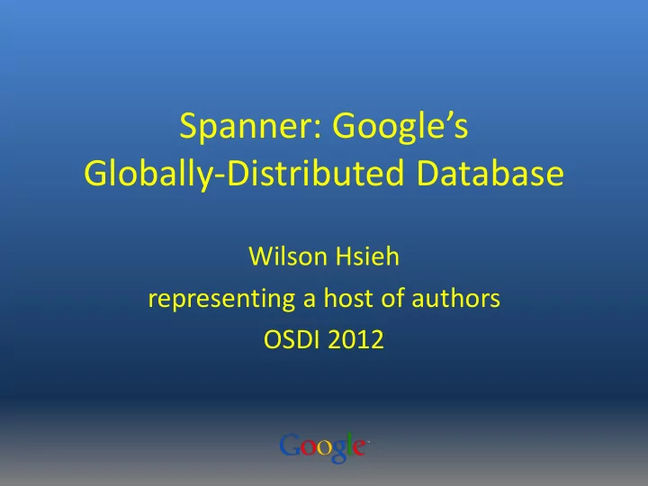 spanner google s globally distributed database