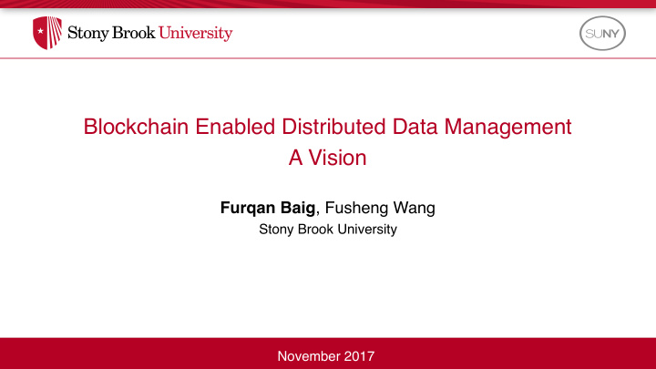 blockchain enabled distributed data management a vision