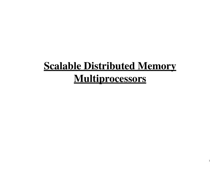 scalable distributed memory multiprocessors