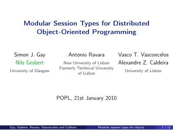 Modular Session Types for Distributed  Object-Oriented Programming  Simon J. Gay  Antnio Ravara