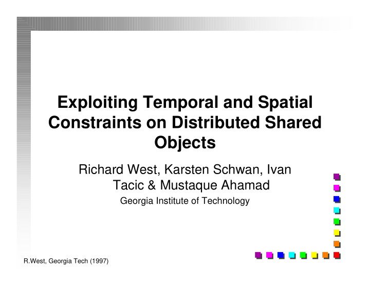 exploiting temporal and spatial constraints on