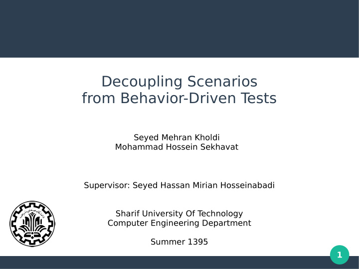 decoupling scenarios from behavior driven t ests